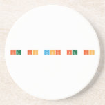 It is what it is  Coasters (Sandstone)