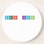 Dear Kirin,
 
   Coasters (Sandstone)