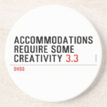 Accommodations require some creativity  Coasters (Sandstone)