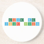 give me
 your fluids  Coasters (Sandstone)