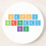 Happy 
 Birthday
 FrU  Coasters (Sandstone)