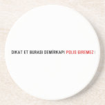 Dikat Et BurasI DemİrkapI  Coasters (Sandstone)