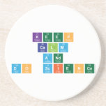 Keep
 Calm
 and
 Do Science  Coasters (Sandstone)