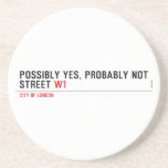 Possibly yes, probably not  Street  Coasters (Sandstone)