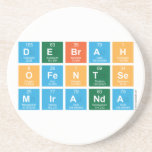 Debrah
 Ofentse
 Miranda  Coasters (Sandstone)