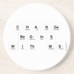 Change 
 Begins 
 With Me  Coasters (Sandstone)