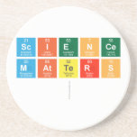 Science
 Matters
   Coasters (Sandstone)