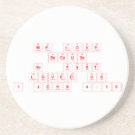We Love
 Because
 He  First
 Loved Us
 1 John 4:19  Coasters (Sandstone)