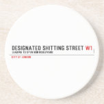 Designated Shitting Street  Coasters (Sandstone)
