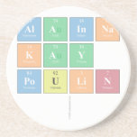 Alainna
 Kay
 poulin
   Coasters (Sandstone)