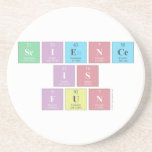 Science
 Is
 Fun  Coasters (Sandstone)