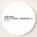 Your Name Street HEBRON ft MABOPANE  Coasters (Sandstone)
