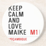 Keep Calm And  Love  Maike   Coasters (Sandstone)