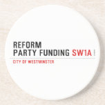 Reform party funding  Coasters (Sandstone)