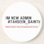 Im new Admin   #Tahseen_Qainth   Coasters (Sandstone)