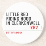 Little Red  Riding Hood  in CLERKENWELL   Coasters (Sandstone)