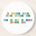 I love you
 You love me
 
 WE NO DO NO BARNY
 AROUND HERE  Coasters (Sandstone)