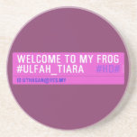 WELCOME TO MY FROG #ULFAH_TIARA     Coasters (Sandstone)