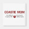 Coastie Mom Sacrifice, Strength, Courage, Devotion