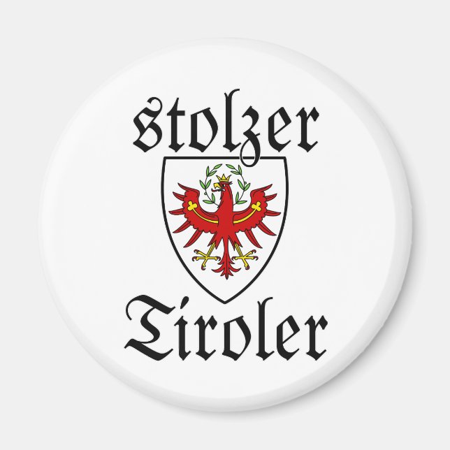 coat of arms Austria Stolzer Tiroler Magnet (Front)