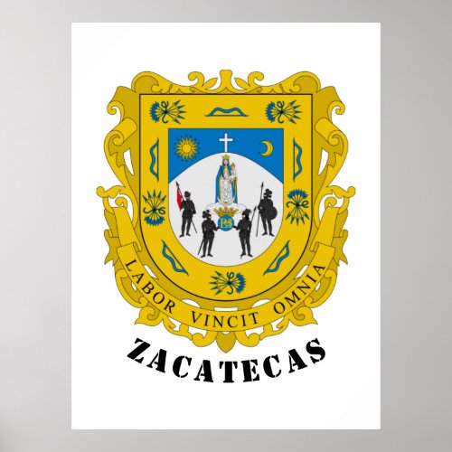 Coat of Arms of Zacatecas Mexico Poster