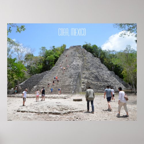 Coba Pyramid Ruins Riviera Maya Mexico Poster