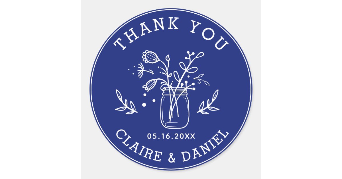 Cobalt Blue Wedding Thank You Mason Jar Flowers Classic Round Sticker ...