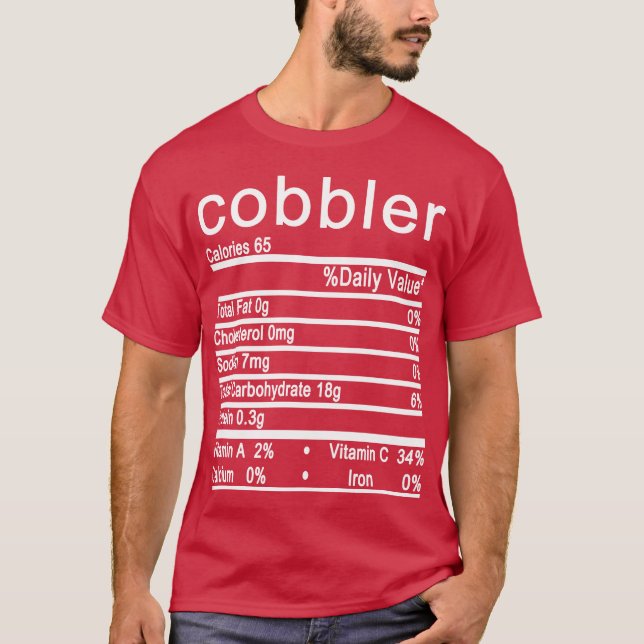 cobbler Nutrition Facts Funny Thanksgiving T-Shirt (Front)