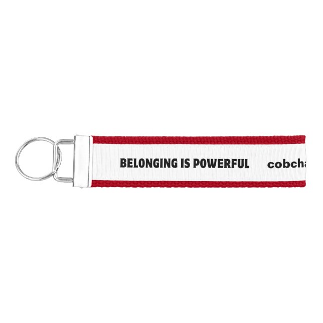 CoBC Wrist Keychain - Belonging is Powerful (Keys on Left)