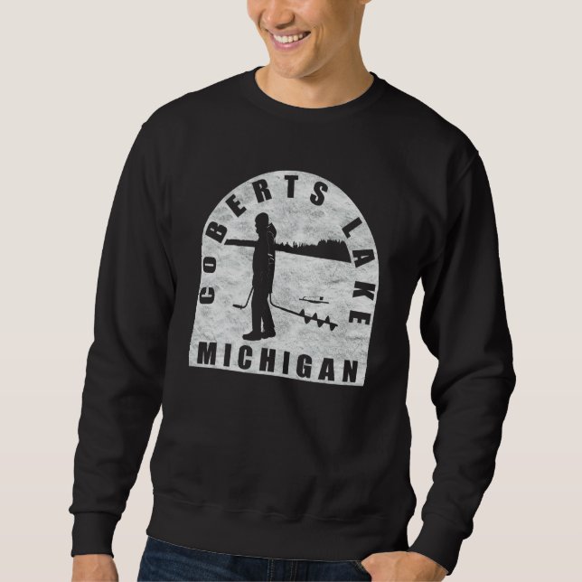 Coberts Lake Ice Fishing Michigan Sweatshirt (Front)