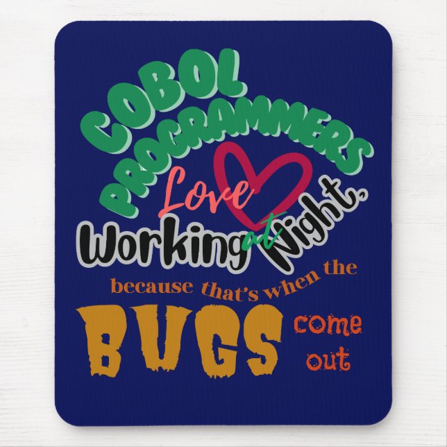 Cobol Bugs Comes Out Late Night Mouse Pad (Front)