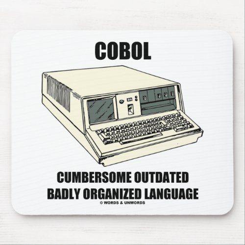 COBOL Cumbersome Outdated Badly Organized Language Mouse Pad