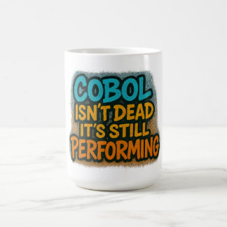 Cobol is still performing coffee mug