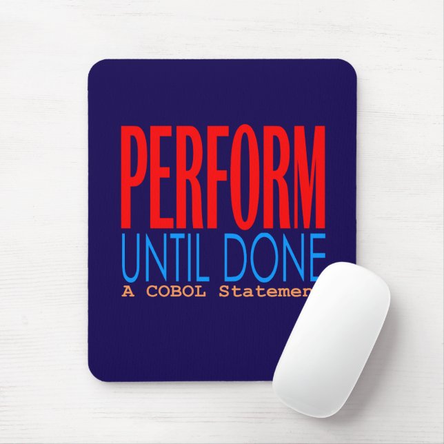 Cobol Perform Until Done  Mouse Pad (With Mouse)