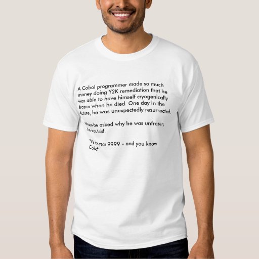 Cobol Programmer Joke T-Shirt | Zazzle
