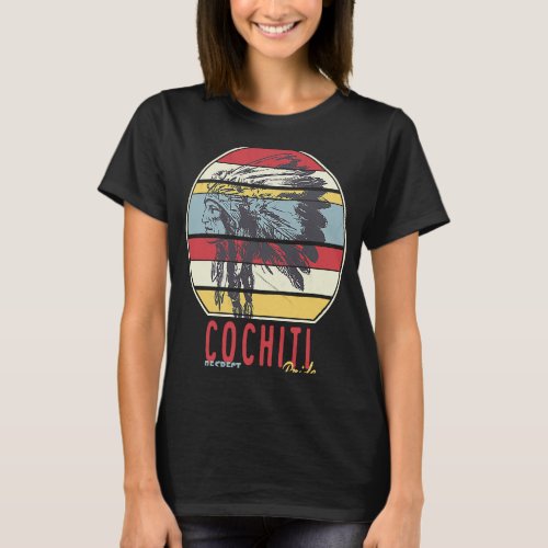 Cochiti Native American Indian Tribe Respect Pride T_Shirt