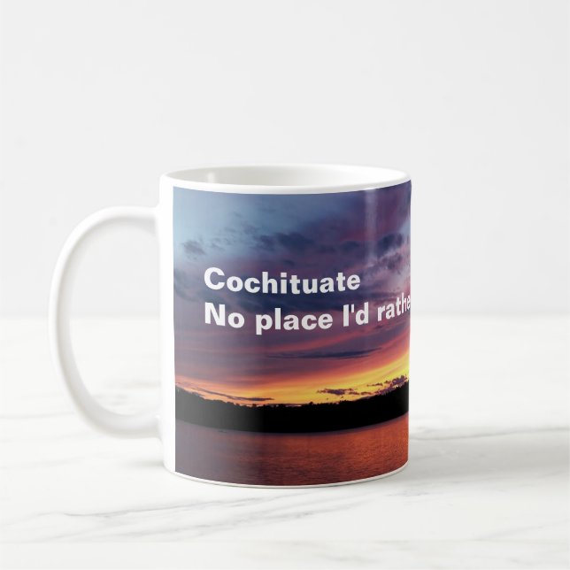 Cochituate, No place I'd rather be coffee mug (Left)