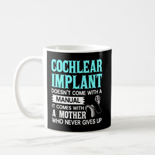 Cochlear Implant  Deaf Awareness  Coffee Mug