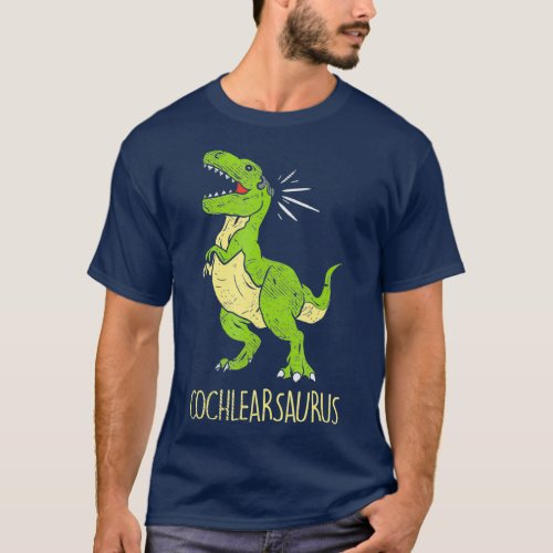 Cochlearsaurus  Deaf Hard Of Hearing  Deaf T_Shirt