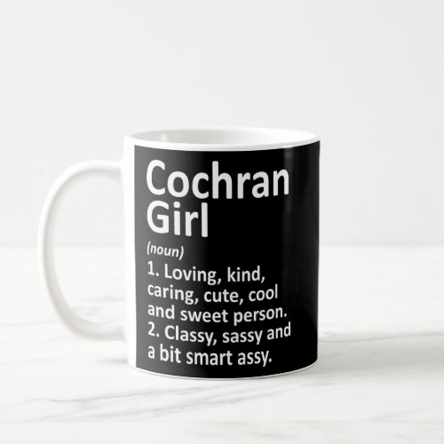 COCHRAN GIRL GA GEORGIA Funny City Home Roots Gift Coffee Mug