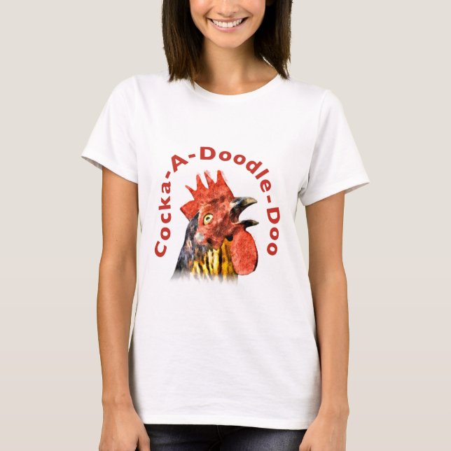 Cock-A-Doodle-Doo Rooster T-Shirt (Front)