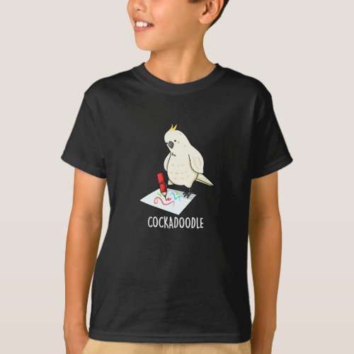 Cockadoodle Funny Cockatoo Pun Dark BG T_Shirt