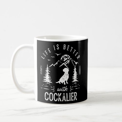 Cockalier Life Better Mom Dad Dog  Coffee Mug