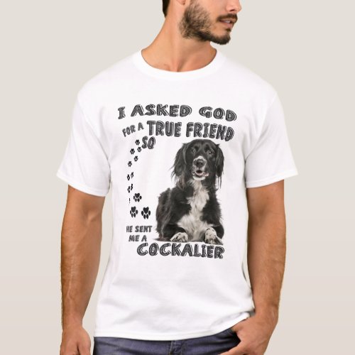 Cockalier Spaniel Quote Mom Dad Print Cocker Cava T_Shirt