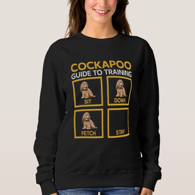 Cockapoo Dog Owner, Cockapoo Guide To Training Sweatshirt (Front)