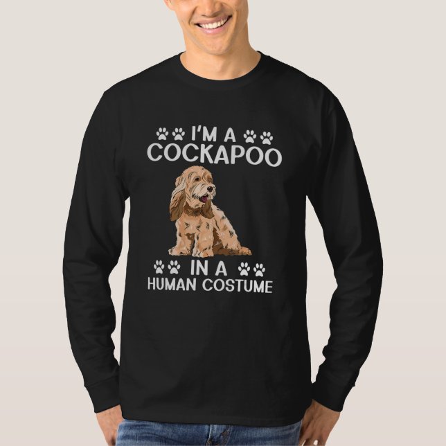 Cockapoo Dog Owner I'm A Cockapoo In A Human Costu T-Shirt (Front)