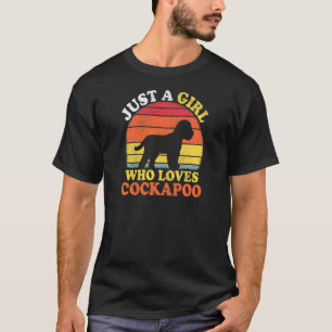 Cockapoo Dog Vintage Just A Girl Who Loves Cockap T-Shirt