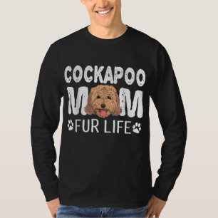 Cockapoo Mom Fur Life Dog Pun Mother's Day Cute T-Shirt