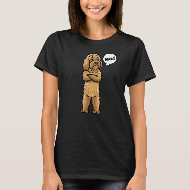 Cockapoo Stubborn Dog T-Shirt (Front)