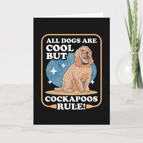 Cockapoos Rule Dog Owner Spoodle Cockerpoo Card